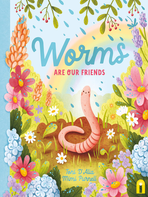 Title details for Worms Are Our Friends by Toni D'Alia - Available